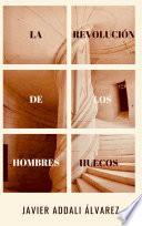 La Revolución de los Hombres Huecos