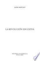 La revolución educativa