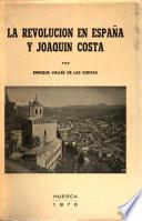 La revolución en España y Joaquín Costa