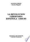 La revolución libertaria española (1936-1939)