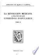 La Revolución Mexicana a través de los corridos populares