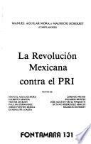 La Revolución mexicana contra el PRI