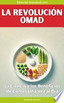 La Revolución OMAD: La Ciencia y los Beneficios de Comer Una Vez al Día