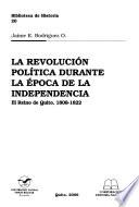 La revolución política durante la época de la independencia
