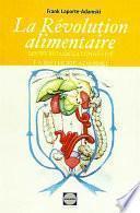 La revolution alimentaire