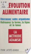 La révolution alimentaire : la méthode Adamski