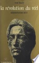 La révolution du réel : Krishnamurti