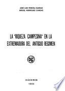 La riqueza campesina en la Extremadura del antiguo regimen