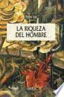 La riqueza del hombre