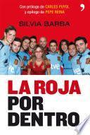 La Roja por dentro