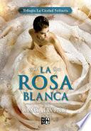La Rosa Blanca