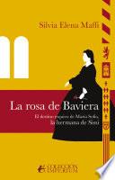 La rosa de Baviera