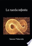 La rueda infinita