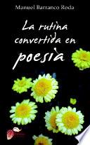 La rutina convertida en poesía