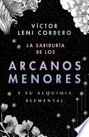 La sabiduría de los arcanos menores y su alquimia elemental