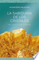 La sabiduría de los cristales