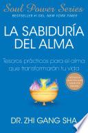 La Sabiduria del alma (Soul Wisdom; Spanish edition)