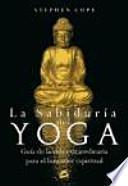 LA SABIDURÍA DEL YOGA