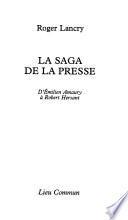 La saga de la presse