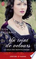 La saga des Montgomery (Tome 2) - Un teint de velours