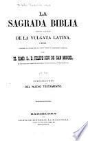 La Sagrada Biblia traducida al español de la Vulgata latina