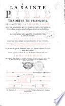 LA SAINTE BIBLE TRADUITE EN FRANÇOIS, LE LATIN DE LA VULGATE A CÔTÉ, AVEC DES COURTES NOTTES TIRÉES DES SAINTS PERES & des meilleurs interprêtes, pour l'intelligence des endroits les plus difficiles; ET LA CONCORDE DES QUATRES EVANGELISTES, en Latin & en François