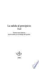 La salida al precipicio