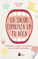 La salud empieza en tu boca