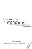 La salud sexual como derecho en el Perú de hoy