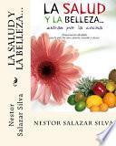 La Salud y La Belleza...
