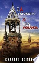 La Salvación Y La Vigilancia