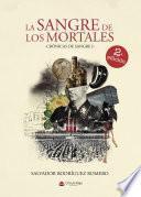 La Sangre de los Mortales. Crónicas de Sangre 1