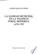 La sanidad municipal en la Valencia foral moderna