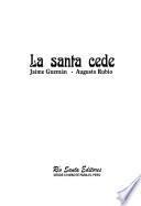 La santa cede