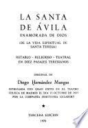 La Santa de Ávila enamorada de Dios (de la vida espiritual de Santa Teresa)