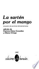 La Sartén por el mango