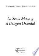 La secta Moon y el dragón oriental