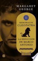 La seducción de Marco Antonio / The Memoirs of Cleopatra
