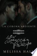 La Seducci?n Del Pr?ncipe - Libro 1