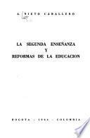 La segunda enseñanza y reformas de la educación