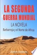 LA SEGUNDA GUERRA MUNDIAL, la novela