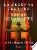 La segunda ventura de Román Calamonte