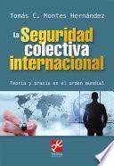 La seguridad colectiva internacional