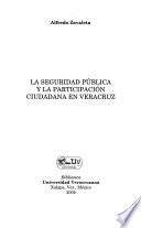 La seguridad pública y la participación ciudadana en Veracruz