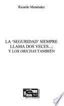 La 'seguridad' siempre llama dos veces--