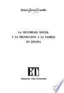La seguridad social y la protección a la familia en España