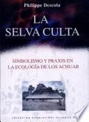 La selva culta