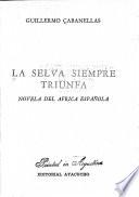 La selva seimpre triunfa