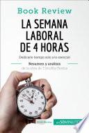 La semana laboral de 4 horas de Timothy Ferriss (Análisis de la obra)