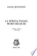 La semana pasada murió Bécquer